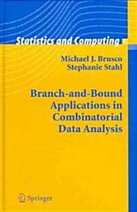 Branch-And-Bound Applications in Combinatorial Data Analysis (Hardcover)