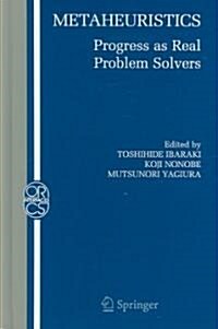 Metaheuristics:: Progress as Real Problem Solvers (Hardcover, 2005)