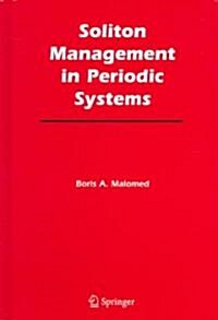 Soliton Management in Periodic Systems (Hardcover)