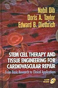 Stem Cell Therapy and Tissue Engineering for Cardiovascular Repair: From Basic Research to Clinical Applications (Hardcover, 2006)