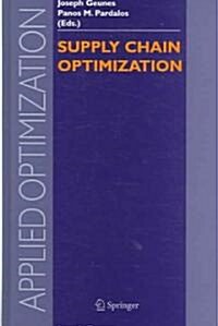 Supply Chain Optimization (Hardcover, 2005)