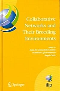 Collaborative Networks and Their Breeding Environments: IFIP TC 5 WG 5.5 Sixth IFIP Working Conference on VIRTUAL ENTERPRISES, 26-28 September 2005, V (Hardcover)