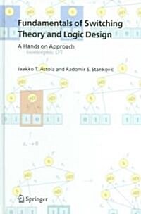 Fundamentals of Switching Theory and Logic Design: A Hands on Approach (Hardcover)