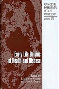Early Life Origins of Health and Disease (Hardcover, 2006)