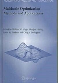 [중고] Multiscale Optimization Methods and Applications (Hardcover, 2006)