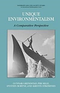 Unique Environmentalism: A Comparative Perspective (Hardcover, 2006)