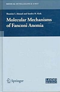 Molecular Mechanisms of Fanconi Anemia (Hardcover)