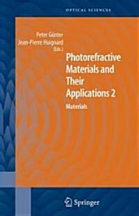 Photorefractive Materials and Their Applications 2: Materials (Hardcover)