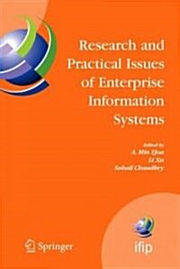 Research and Practical Issues of Enterprise Information Systems: Ifip Tc 8 International Conference on Research and Practical Issues of Enterprise Inf (Hardcover, 2006)