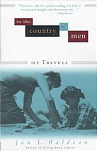 In the Country of Men: My Travels (Paperback)