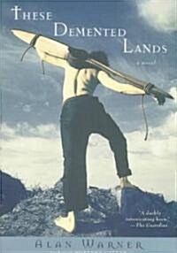 These DeMented Lands (Paperback)