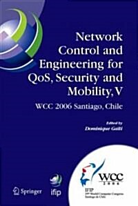 Network Control and Engineering for Qos, Security and Mobility, V (Hardcover)
