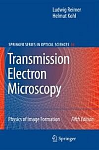 Transmission Electron Microscopy: Physics of Image Formation (Hardcover, 5)