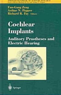 Cochlear Implants: Auditory Prostheses and Electric Hearing (Hardcover, 2004)