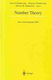 Number Theory: New York Seminar 2003 (Hardcover)