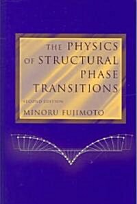 The Physics of Structural Phase Transitions (Hardcover, 2)