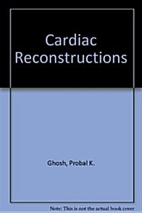 Cardiac Reconstructions (Paperback)