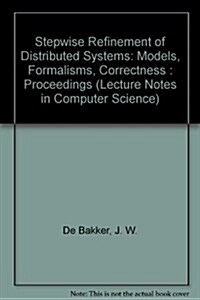 Stepwise Refinement of Distributed Systems (Paperback)