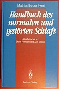 Handbuch Des Normalen Und Gestorten Schlafs (Hardcover)