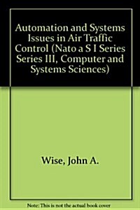 Automation and Systems Issues in Air Traffic Control (Hardcover)