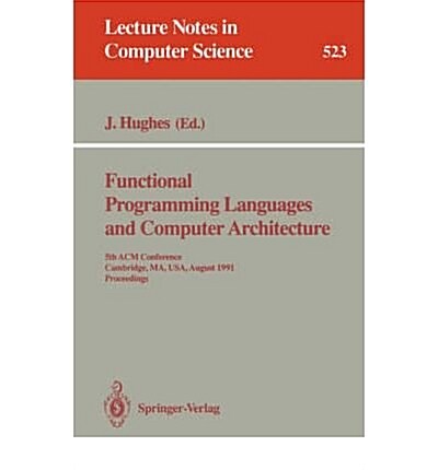 Functional Programming Languages and Computer Architecture (Paperback)