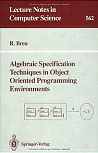 Algebraic Specification Techniques in Object Oriented Programming Environments (Paperback)
