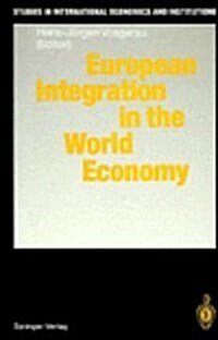 European Integration in the World Economy (Hardcover)