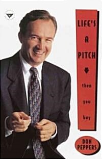 Lifes A Pitch...Then You Buy (Paperback)