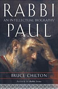 Rabbi Paul: An Intellectual Biography (Hardcover)