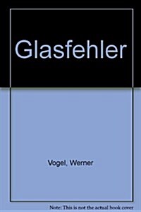 Glasfehler (Hardcover)