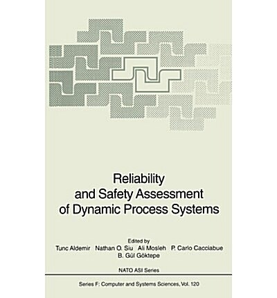 Reliability and Safety Assessment of Dynamic Process Systems (Hardcover)