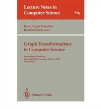 Graph transformations in computer science : international workshop, Dagstuhl Castle, Germany, January 4-8, 1993 : proceedings