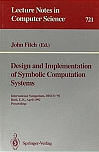 Design and Implementation of Symbolic Computation Systems (Paperback)