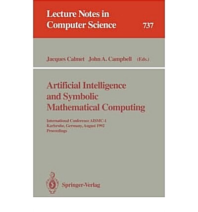 Artificial Intelligence and Symbolic Mathematical Computing (Paperback)