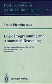 Logic Programming and Automated Reasoning (Paperback)