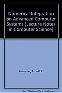 Numerical Integration on Advanced Computer Systems (Paperback)