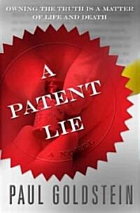 A Patent Lie (Hardcover, 1st)