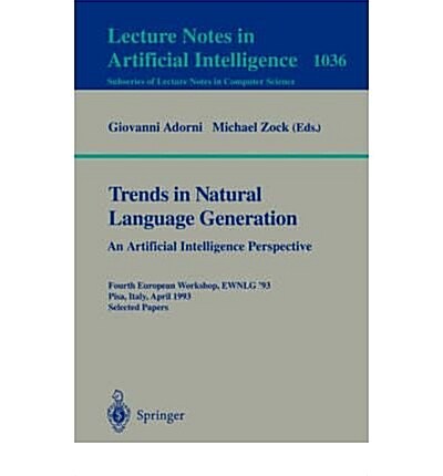 Trends in Natural Language Generation (Paperback)