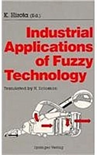 Industrial Applications of Fuzzy Technology (Hardcover)