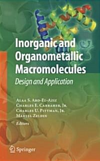 Inorganic and Organometallic Macromolecules: Design and Applications (Hardcover)