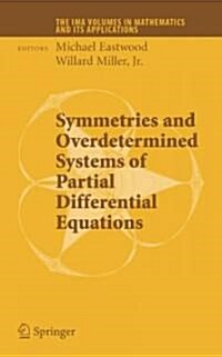 Symmetries and Overdetermined Systems of Partial Differential Equations (Hardcover)