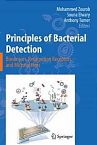 Principles of Bacterial Detection: Biosensors, Recognition Receptors and Microsystems (Hardcover)