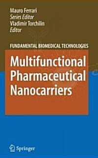 Multifunctional Pharmaceutical Nanocarriers (Hardcover, 2008)