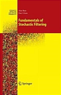 Fundamentals of Stochastic Filtering (Hardcover, 2009)