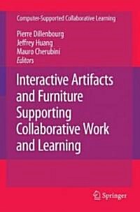 Interactive Artifacts and Furniture Supporting Collaborative Work and Learning (Hardcover)
