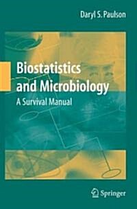 Biostatistics and Microbiology: A Survival Manual (Paperback, 2009)