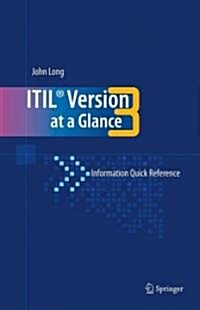Itil Version 3 at a Glance: Information Quick Reference (Spiral, 2008)