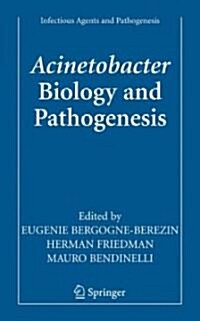 Acinetobacter Biology and Pathogenesis (Hardcover)