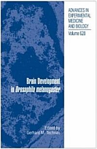 Brain Development in Drosophila Melanogaster (Hardcover, 2008)