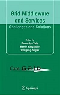 Grid Middleware and Services: Challenges and Solutions (Hardcover)